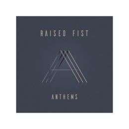 RAISED FIST : Anthems [DISTRO]